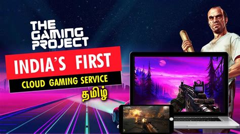 The Gaming Project India Cloud Gaming Service PC .
